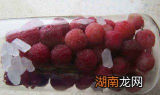 杨梅酒的制作方法 杨梅酒的制作方法步骤