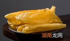鱼胶怎么做法最好 炖汤 鱼胶炖什么好