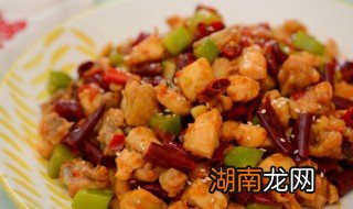 辣子鸡丁怎么做酥脆 辣子鸡丁怎么做