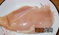 腌制好的鸡胸肉如何做 腌制好的鸡胸肉做法