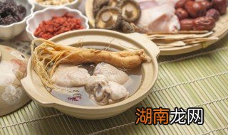 鸡肉炖汤用什么搭配最有营养 坐月子鸡肉炖汤用什么搭配最有营养