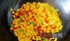 山楂玉米粒的做法和配方窍门 山楂玉米粒的做法和配方