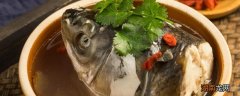 什么鱼头烧汤好吃 烧鱼头汤的话什么鱼头最好