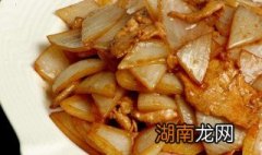 肉炒洋葱的家常做法 洋葱的十种简单做法