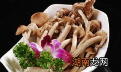 新鲜的茶树菇需要焯水吗 新鲜的茶树菇是否需要焯水