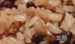 赤豆糯米饭如何做 赤豆糯米饭做法介绍