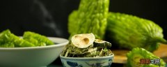 苦瓜每天吃好不好 苦瓜吃了有什么好处