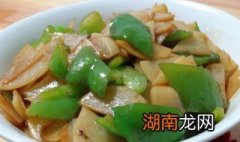 青椒脆土豆片怎么做才好吃 青椒脆土豆片怎么做