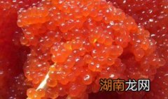 大马哈鱼籽怎么做好吃又简单 大马哈鱼籽怎么做