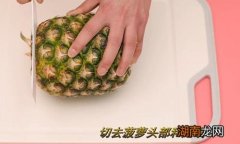 菠萝怎么泡 菠萝为什么要用盐水泡