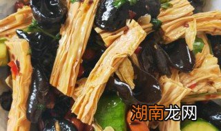 腐竹木耳凉拌怎么做最好吃 腐竹木耳凉拌怎么做