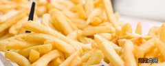 薯条过夜还能吃吗 薯条过夜后怎么用微波炉复酥