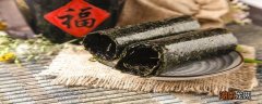 海苔的保质期一般是多久 海苔变质是什么样