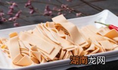 五香豆腐皮怎么做好吃 五香豆腐皮怎么做好吃窍门