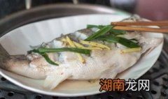清蒸什么鱼好吃 清蒸鱼介绍