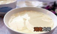 广式豆腐花怎么做才嫩 广式豆腐花做法介绍