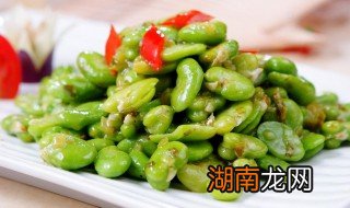 嫩胡豆瓣怎样做好吃窍门 嫩胡豆瓣的做法大全