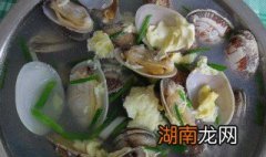 花蛤小肠汤如何做 如何做花蛤小肠汤