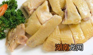 白切鸡要煮多久 白切鸡要煮制时间