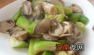 丝瓜草菇的家常做法 丝瓜草菇汤窍门