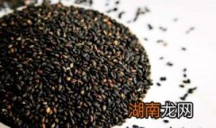 黑芝麻的作用和功效和吃法 黑芝麻的作用