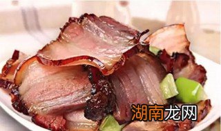 腊肉制作方法 腊肉的特点介绍
