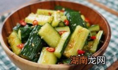 最简单的凉拌黄瓜 最简单的凉拌黄瓜不辣