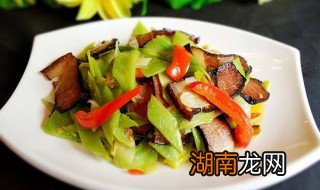 腊肉和莴笋怎么做好吃 腊肉和莴笋怎么做好吃又简单
