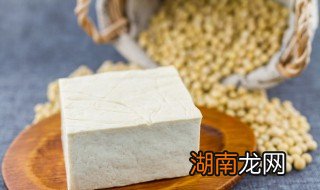 南方豆腐和北方豆腐有哪些区别呢 北方豆腐和南方豆腐哪个好