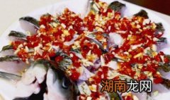 剁椒蒸鱼的做法 剁椒蒸鱼的做法和步骤