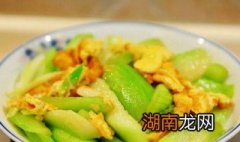 丝瓜怎么炒不发黑有诀窍 丝瓜怎么炒