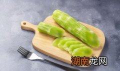 莴苣凉拌怎么做 莴苣凉拌怎么做法