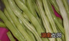 豆角怎么做能保存到冬天吃 豆角怎么做能长期保存